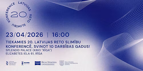 20. Latvijas Reto slim\u012bbu konferenc\u0113