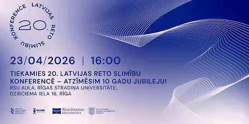 20. Latvijas Reto slim\u012bbu konferenc\u0113