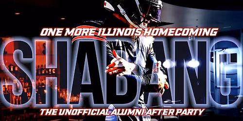 One More Illinois Homecoming #Shabang: The Unofficial Alumni After Party
