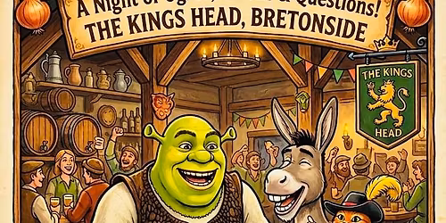 SHREK PUB QUIZ @ The Kings Head