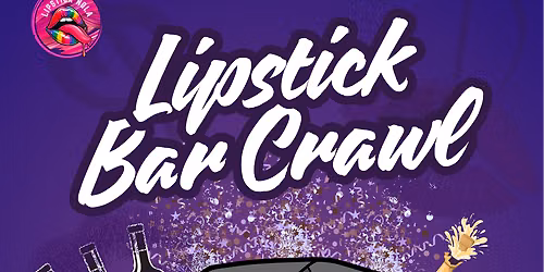 Lipstick Hangout: Bar Crawl