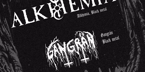 Burgundian Madness :Alkhemia, Gangr\u00e4n 