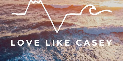 3rd Annual Love Like Casey Beach Bash
