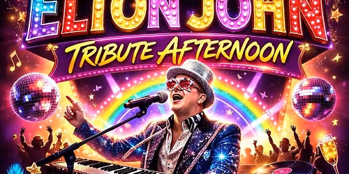 Elton John Tribute Afternoon