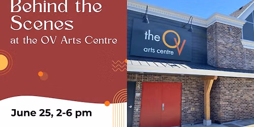 Behind the Scenes at the OV Arts Centre