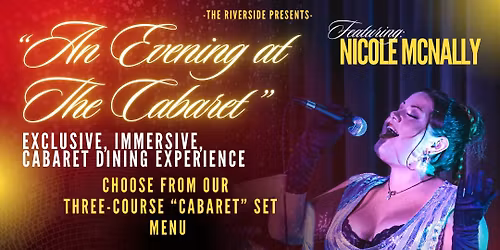 \u201cAn Evening At The Cabaret\u201d @ The Riverside 11\/12\/25\u2728