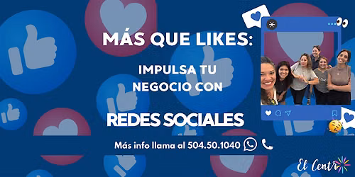 M\u00e1s que Likes: Impulsa Tu Negocio con Redes Sociales