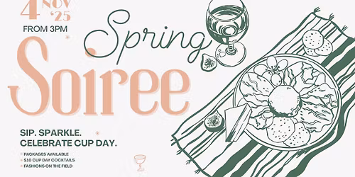 Spring Soiree - Celebrating Melbourne Cup Day