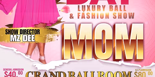 Pre-Mother's Day Luxury Ball