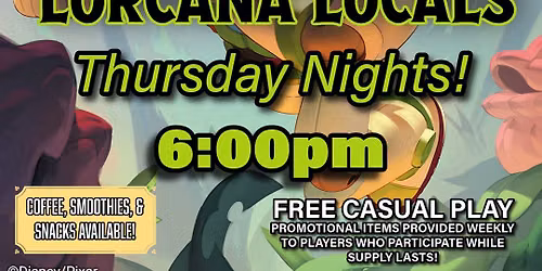 Lorcana Casual Play - Every Thursday!