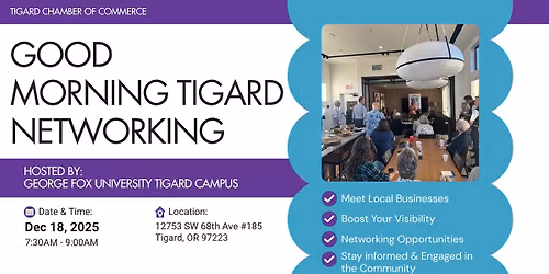 Good Morning Tigard Hosted by George Fox University Tigard Campus