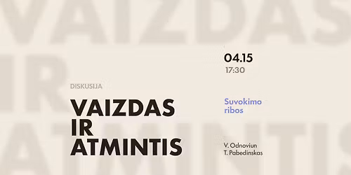 DISKUSIJA | Vaizdas ir atmintis: suvokimo ribos