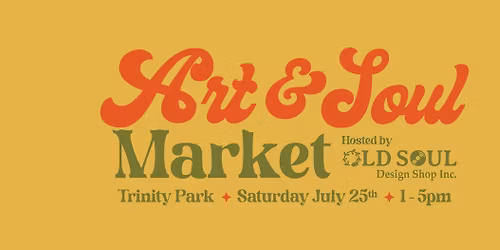 ART & SOUL @ Trinity Park