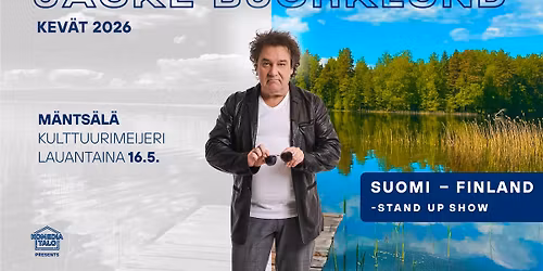 Jacke Bj\u00f6rklund: Suomi - Finland -stand up show \/ M\u00e4nts\u00e4l\u00e4 