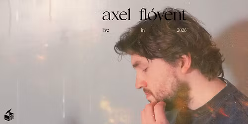 FM4 Indiekiste mit Axel Fl\u00f3vent | 2026 | Club Lucia