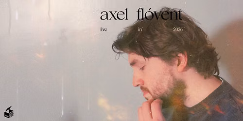 FM4 Indiekiste mit Axel Fl\u00f3vent | 2026 | Club Lucia