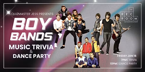 Boy Bands Music Trivia + Dance Party at The Rec Room