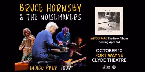 Bruce Hornsby & The Noisemakers - Indigo Park Tour