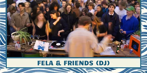 Fela & friends (dj) 