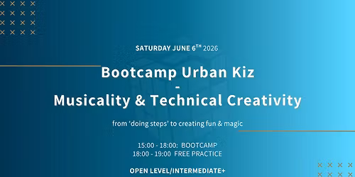 Bootcamp Urban Kiz Musicality & Technical Creativity - By Mattias & Gina