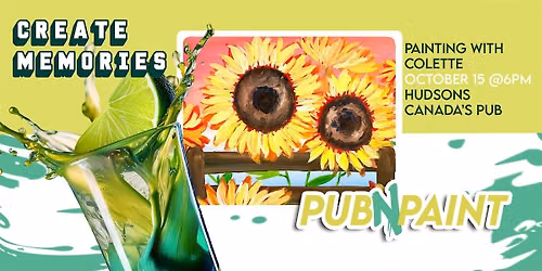 Pub N Paint  at  Hudsons Canada's Pub Oct 15th Paint and Sip