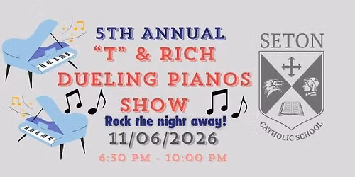 "T" and Rich Dueling Pianos at Seton School