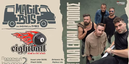 Magic Bus - tribute \u03a4\u03a1\u03a5\u03a0\u0395\u03a3 \/\/ live @ Eightball ( \u0398\u03b5\u03c3\u03c3\u03b1\u03bb\u03bf\u03bd\u03af\u03ba\u03b7) \u03a0\u03b1\u03c1\u03b1\u03c3\u03ba\u03b5\u03c5\u03ae 2 \u0399\u03b1\u03bd\u03bf\u03c5\u03b1\u03c1\u03af\u03bf\u03c5