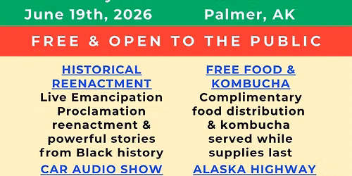 Mat-Su Juneteenth 2026 in Palmer!