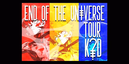 K?D - End of the Universe Tour - The Final Future Bass Show