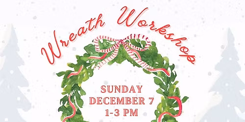 Wreath Making Workshop at Hops on the Hill
