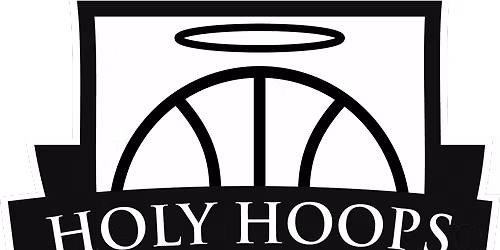 Holy Hoops Basketball - Session 1 at Golden 1 Center