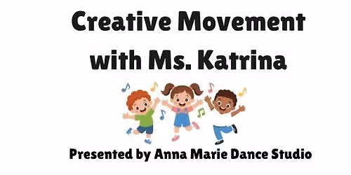 \t Preschooler Creative Movement with Ms. Katrina