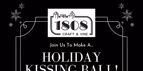 Holiday Kissing Ball w\/Poe Family Farms