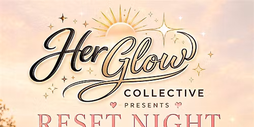 Her Glow Collective - The Reset