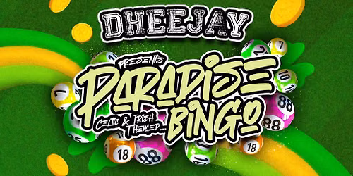 Dheejay presents Paradise Bingo