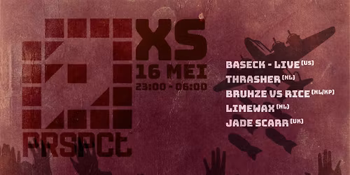 PRSPCT XS @ De Onderbroek