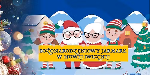 Bo\u017conarodzeniowy Jarmark w Nowej Iwicznej