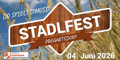 STADLFEST 2026 in Pregartsdorf