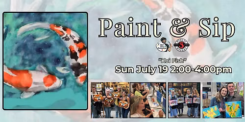 Paint & Sip at 5th St Alley \u201cKoi Fish\u201d