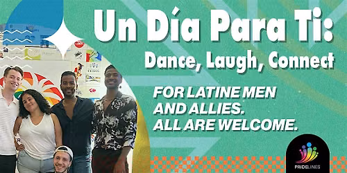 Un Dia Para Ti. Dance, Laugh, connect.