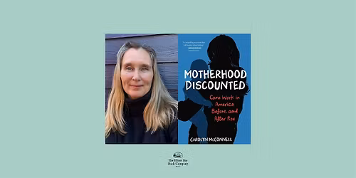 Carolyn McConnell w\/ Julia Marks, MOTHERHOOD DISCOUNTED