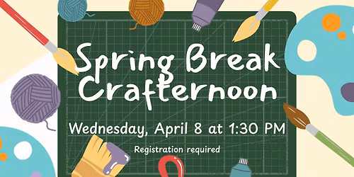 Spring Break Crafternoon