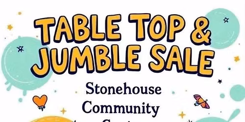 Stonehouse Community Centre Table Top Sale