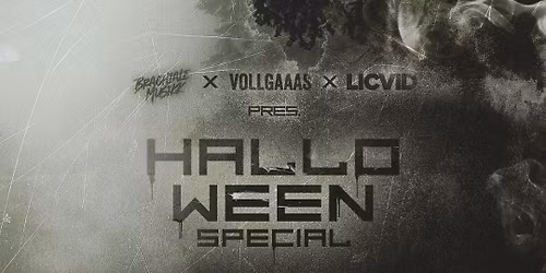 Brachialemusikk x Vollgaaas x Licvid - Halloween Special