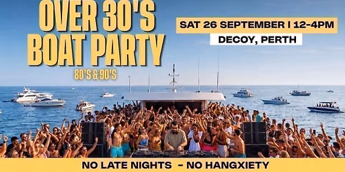 80s & 90s Over 30s Boat Party - PERTH \u26f4\ufe0f