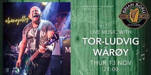 TOR-LUDVIG W\u00c5R\u00d8Y AT BRIAN BORU STAVANGER THIS THURSDAY! \ud83c\udfb6\u2b50\ud83c\udfb8