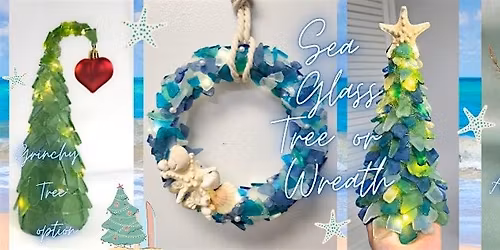 Sea glass tree or wreath workshop at Moonstone Art Studio