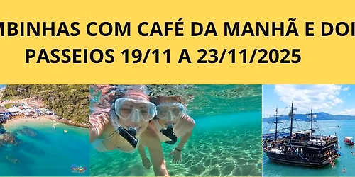BOMBINHAS \u2013 SC  COM CAF\u00c9 DA MANH\u00c3 E PASSEIOS DE 19\/11 A 23\/11\/2025