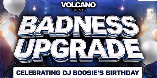 BADNESS UPGRADE \ud83c\udf0b