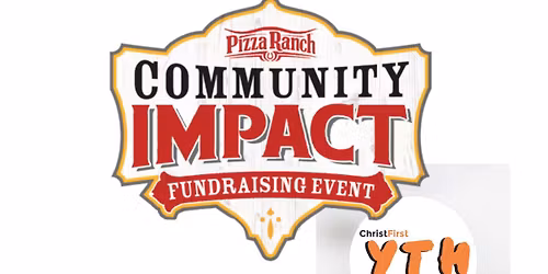 Christ First YTH - Community Impact Fundraiser Night